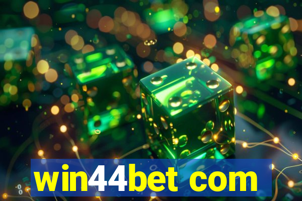 win44bet com